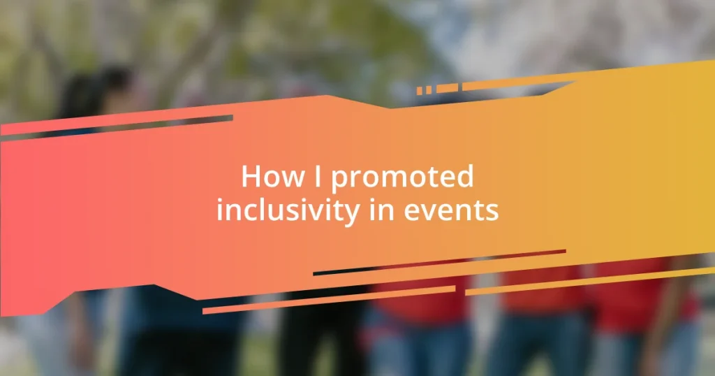 How I promoted inclusivity in events