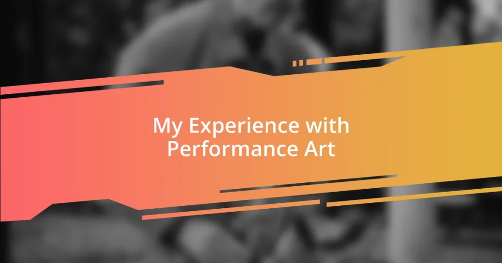 My Experience with Performance Art