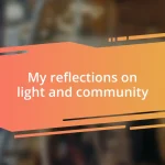 My reflections on light and community