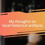 My thoughts on local historical artifacts