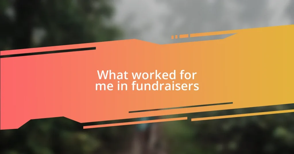 What worked for me in fundraisers