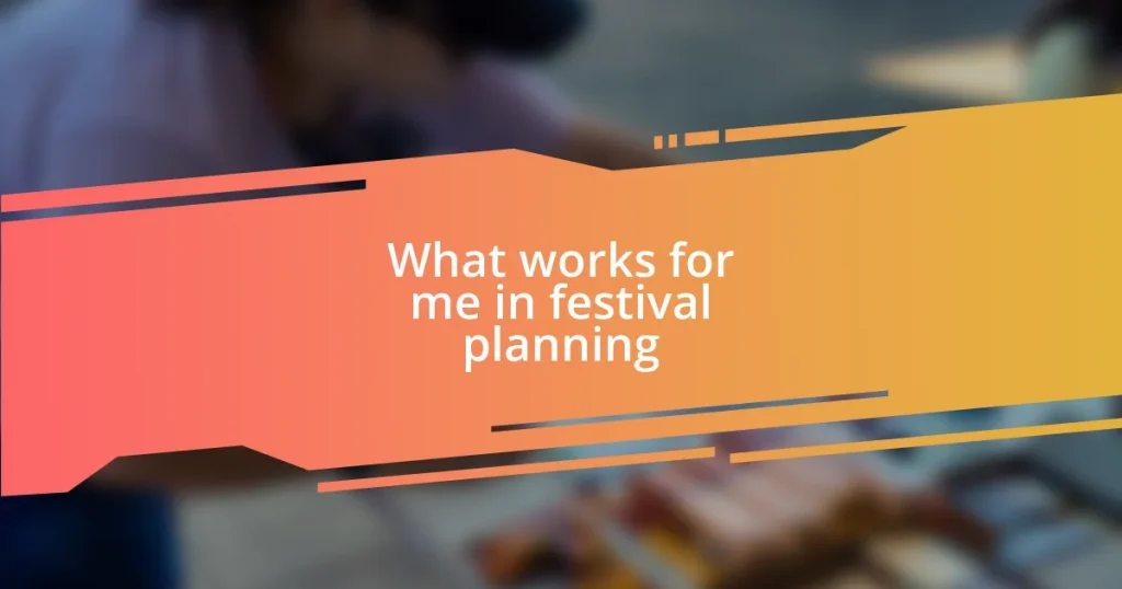 What works for me in festival planning