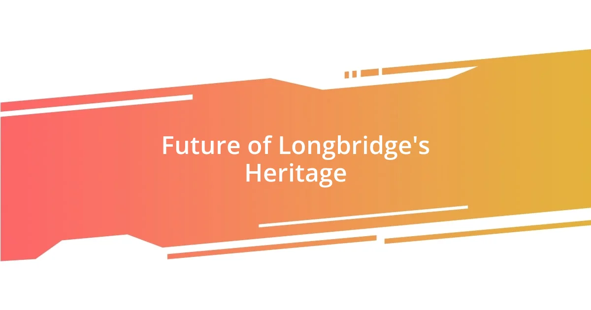 Future of Longbridge